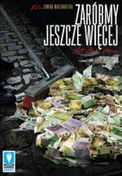  Zaróbmy jeszcze więcej